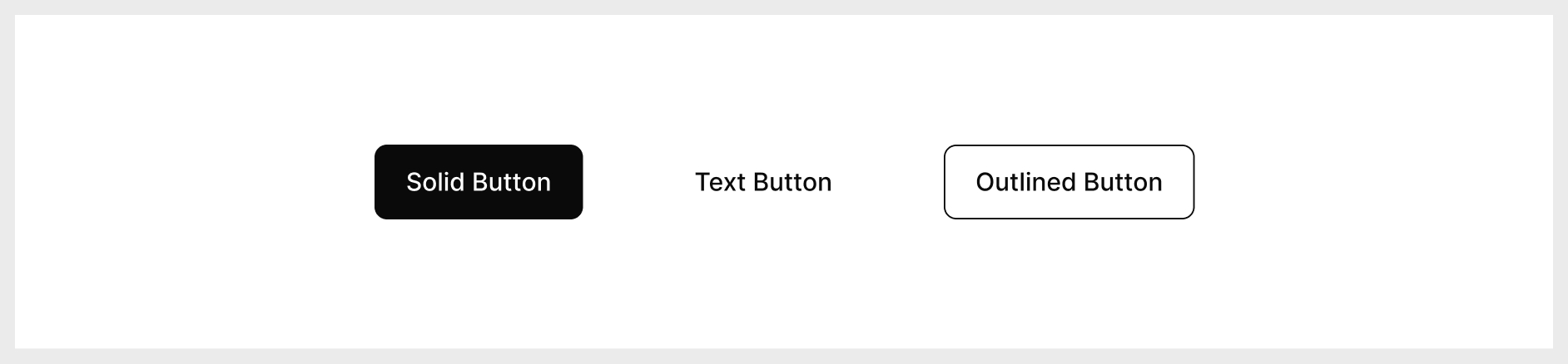Examples of different button styles: Solid, Outline, and Text-only.